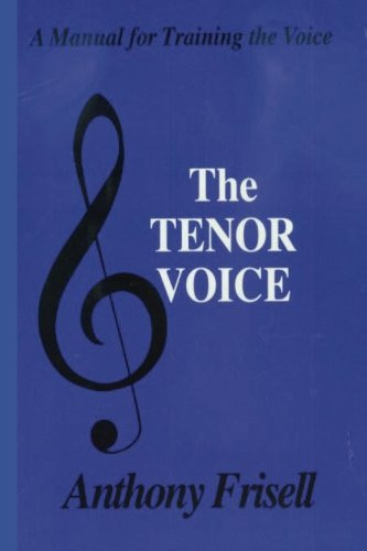 Tenor Voice: A Manual for Training the Voice