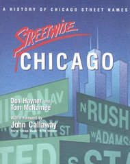 Streetwise Chicago: A History of Chicago Street Names