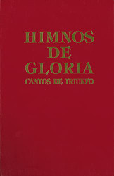Himnos de Gloria Cantos de Triunfo (Spanish Edition)