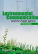 Environmental Communication And The Public Sphere