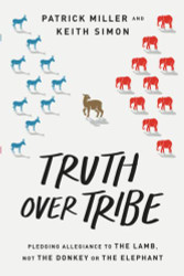 Truth Over Tribe: Pledging Allegiance to the Lamb Not the Donkey or