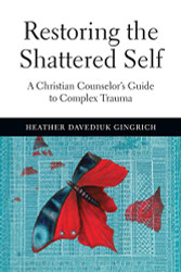 Restoring the Shattered Self