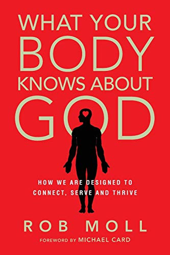 What Your Body Knows About God