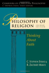 Philosophy of Religion: Thinking About Faith