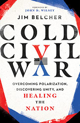 Cold Civil War: Overcoming Polarization Discovering Unity