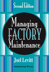 Managing Factory Maintenance (Volume 1)
