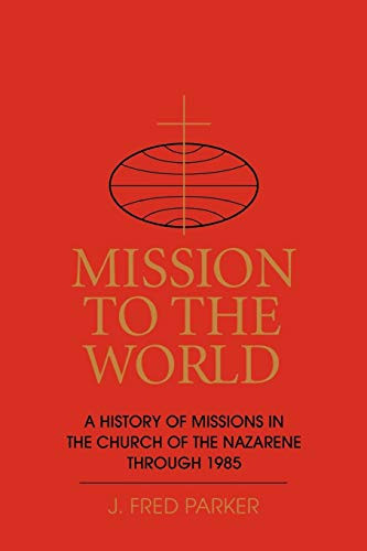 Mission to the World: A History of Missions in the Church