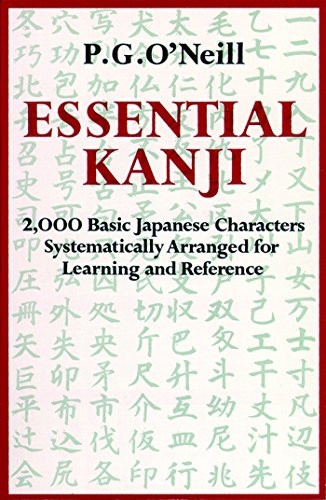 Essential Kanji: 2000 Basic Japanese Characters Systematically