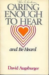 Caring Enough to Hear and Be Heard