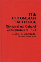 Columbian Exchange: Biological and Cultural Consequences of 1492