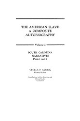 American Slave: South Carolina Narratives Parts 1 and 2 volume 2
