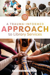Trauma-Informed Approach to Library Services
