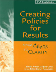 Creating Policies for Results: From Chaos to Clarity