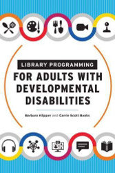 Library Programming for Adults with Developmental Disabilities