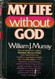 My Life Without God