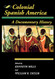 Colonial Spanish America: A Documentary History - Jaguar Books on Latin