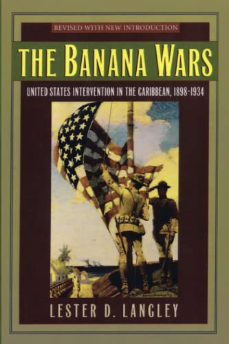 Banana Wars: United States Intervention in the Caribbean