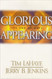 Glorious Appearing: The End of Days Volume 12