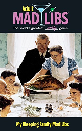 My Bleeping Family Mad Libs: World's Greatest Word Game - Adult Mad