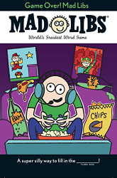 Game Over! Mad Libs: World's Greatest Word Game
