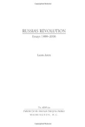 Russia's Revolution: Essays 1989-2006