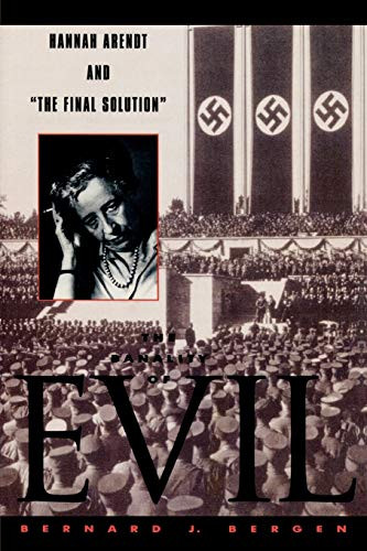 Banality of Evil: Hannah Arendt and 'The Final Solution'
