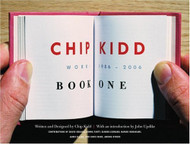 Chip Kidd: Book One: Work: 1986-2006