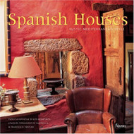 Spanish Houses: Rustic Mediterranean Style