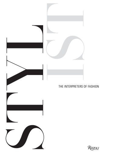 Stylist: The Interpreters of Fashion