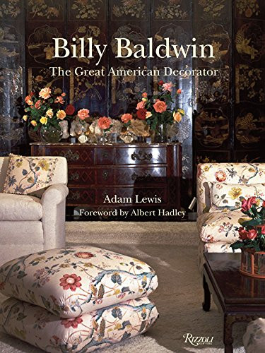 Billy Baldwin: The Great American Decorator