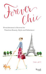 Forever Chic: Frenchwomen's Secrets for Timeless Beauty Style
