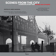 Scenes from the City: Filmmaking in New York. Revised and Expanded