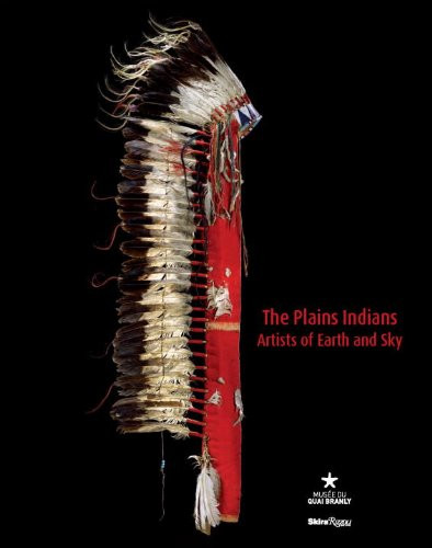 Plains Indians: Artists of Earth and Sky