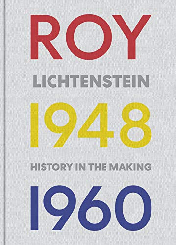 Roy Lichtenstein: History in the Making 1948-1960