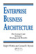 Enterprise Business Architecture