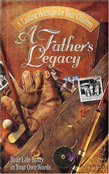 Father's Legacy: Your Life Story in Your Own Words