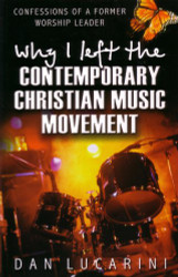 Why I Left the Contemporary Christian Music Movement
