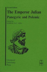 Emperor Julian: Panegyric and Polemic