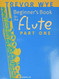 Beginner's Book for the Flute - Part One Beginner's Book for the Flute - Part One