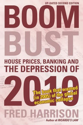 Boom Bust: House Prices Banking and the Depression of 2010