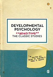 Developmental Psychology: Revisiting The Classic Studies
