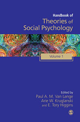 Handbook of Theories of Social Psychology: volume 1 - SAGE Social