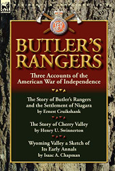 Butler's Rangers: Three Accounts of the American War of Independence