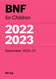 BNF for Children 2022-2023: September 2022-23