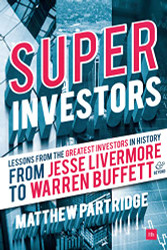 Superinvestors: Lessons from the greatest investors in history - from
