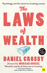 Laws of Wealth: Psychology and the secret to investing success