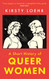 Short History of Queer Women