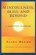 Mindfulness Bliss and Beyond: A Meditator's Handbook