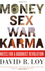 Money Sex War Karma: Notes for a Buddhist Revolution