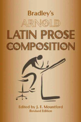 Bradley's Arnold Latin Prose Composition